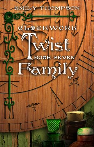 [Clockwork Twist 07] • Family